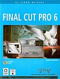 Final Cut Pro 6 (Paperback, DVD-ROM, MAC)