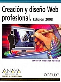 Creaci? y dise? Web profesional 2008 / Learning Web Desing (Paperback, Translation)