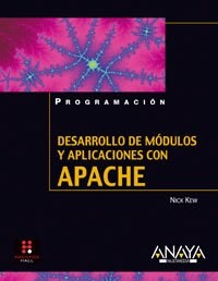 Desarrollo de modulos y aplicaciones con Apache/ Development and Modules of Apache Applications (Paperback)
