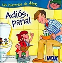 Adios, panal/ Goodbye, Diaper (Hardcover)