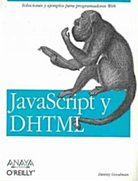 JavaScript y DHTML/ JavaScript y DHTML Cookbook (Paperback, Translation)