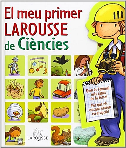 El meu primer Larousse de ciencies / My First Larousse of Science (Paperback)