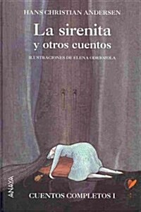 La sirenita y otros cuentos/ The Little Mermaid and other Stories (Hardcover, 2nd, Translation)