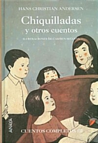 Chiquilladas y otros cuentos / Childish and other Stories (Hardcover)