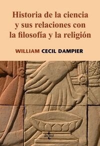 Historia de la ciencia y sus relaciones con la filosofia y la religion/ A History of Science and Its Relations To Philosophy and Religion (Paperback, 4th, Translation)