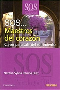 SOS... Maestros del corazon / SOS ... Masters of the heart (Paperback)