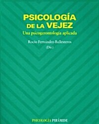 Psicolog? de la vejez / Psychology of aging (Paperback)