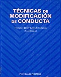 T?nicas de modificaci? de conducta / Behavior modification techniques (Paperback)