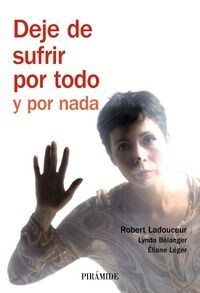 Deje de sufrir por todo y por nada/ Stop everything and suffer for nothing (Paperback)