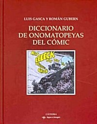 Diccionario de onomatopeyas del comic/ Dictionary of Comic Onomatopoeia (Hardcover)