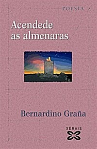 Acendede As Almenaras / Illuminates the Almenara (Paperback)