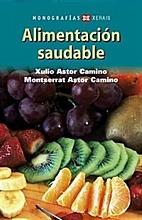 Alimentacion saudable/ Healthy Nutrition (Paperback)