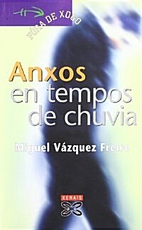 Anxos En Tempos De Chuvia / Angels in Times of Rain (Paperback)