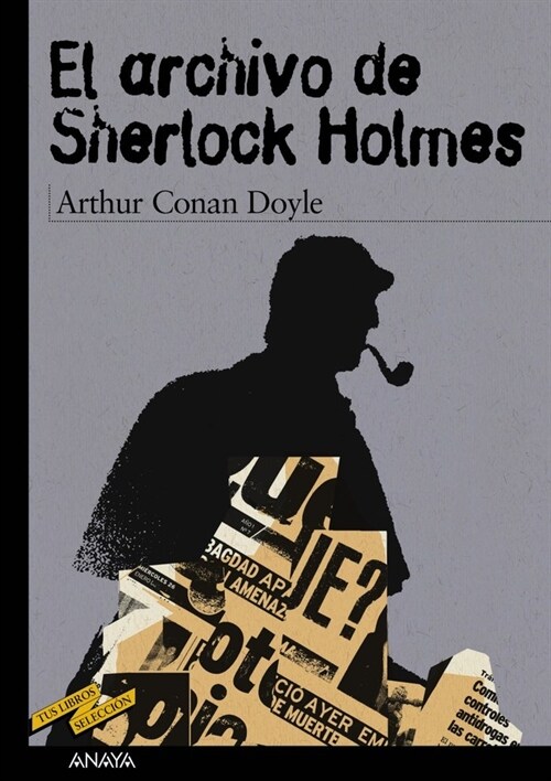 El archivo de Sherlock Holmes/ The Case-Book of Sherlock Holmes (Paperback, Translation)