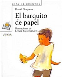 El barquito de papel/ The Paper Boat (Hardcover)