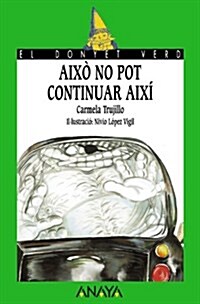 Aixo No Pot Continuar Aixi / Aixo Please Continue (Paperback)