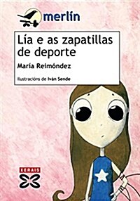 Lia e as zapatillas de deportes / Lia and Sports Shoes (Paperback)