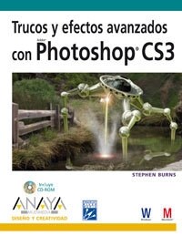 Trucos y efectos avanzados con Photoshop CS3/ Advanced tricks and effects with Photoshop CS3 (Paperback)