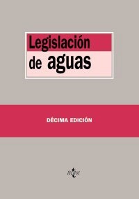 Legislacion de aguas/ Water Legislation (Hardcover, 10th)
