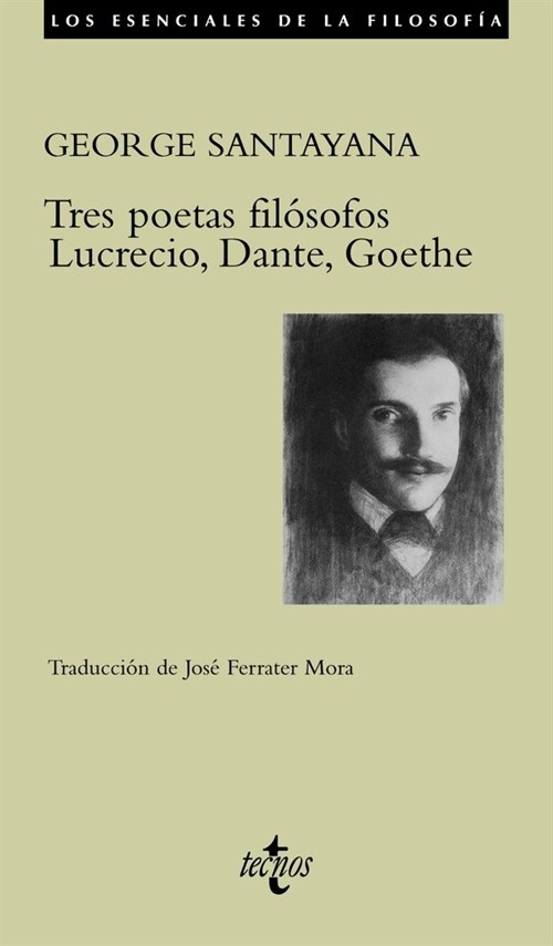 Tres poetas fil?ofos Lucrecio, Dante, Goethe / Three Philosophical Poets: Lucretius, Dante and Goethe (Paperback, Translation)