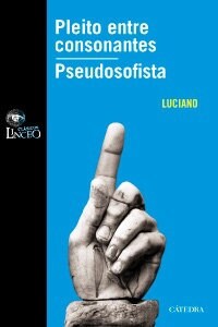 Pleito entre consonantes; Pseudosofista/ Litigation between Consonants; Fake Sophist (Paperback)