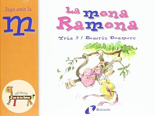 La Mona Ramona / the Monkey Ramona (Paperback)