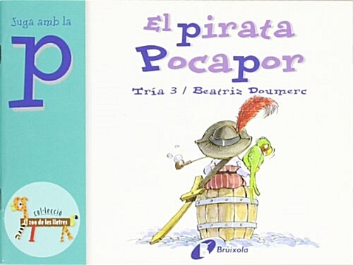 El pirata Pocapor / The Pirate Pocapor (Paperback)