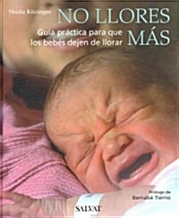 No llores mas / Understanding Your Crying Baby (Hardcover, Translation)