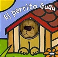 El perrito Guau / Arf the Doggy (Board Book, Translation)