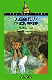 O Longo Veran De Uxia Mestre / the Long Summer of Uxia Master (Paperback)