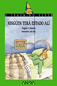 Ninguen Tera Estado Ali / Nobody Has Been There (Paperback)