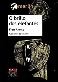 O Brillo Dos Elefantes / the Brightness of the Elephants (Paperback)