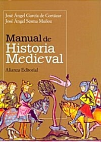 Manual de Historia Medieval / Manual of Medieval History (Paperback, 2nd)