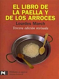 El libro de la paella y de los arroces / The Book of Paella and Rice (Paperback, POC, Spiral, RE)