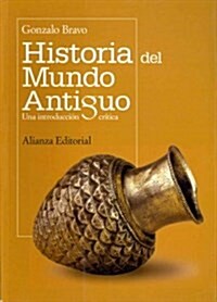 Historia del mundo antiguo / Ancient World History (Paperback, 2nd)