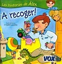 A recoger!/ Time to Clean Up (Hardcover)