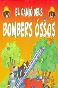 El Camio Dels Bombers Ossos (Hardcover)