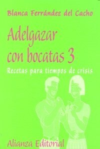 Adelgazar con bocatas, 3 (Paperback, 1st)