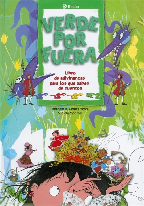 Verde por fuera / Green Out (Hardcover, 1st)