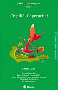 Te pille Caperucita! / Gotcha, Little Red Riding Hood! (Paperback)