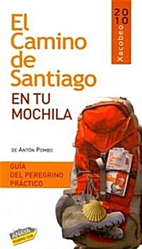 El Camino de Santiago en tu mochila / The Santiagos Way in Your Backpack (Paperback, 2nd, Illustrated)