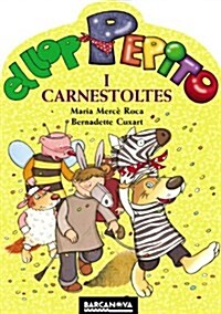 El Llop Pepito I Carnestoltes / the Wolf and Pepito Carnival (Paperback)