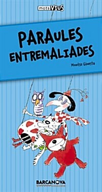 Paraules Entremaliades (Paperback)