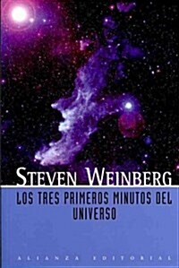Los tres primeros minutos del universo / The First Three Minutes (Paperback, Translation)