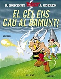 El Cel Ens Cau Al Damunt / It Falls to the Sky Above (Hardcover)