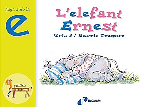 Lelefant Ernest / The Elephant Ernest (Paperback, ACT)