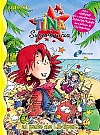 Tina Superbruixa Al Pais De Lil.liput (Hardcover)