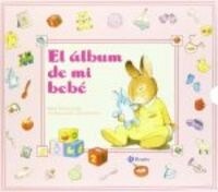 El album de mi bebe (Hardcover, 1st)