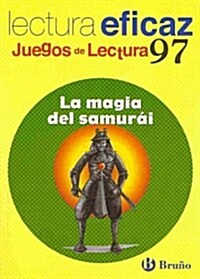 La magia del samur? / The magic of the Samurai (Paperback, 1st, Workbook)