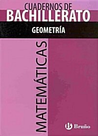 Cuadernos de Matematicas Bachillerato Geometria / Mathematics Workbook Geometry (Paperback, Workbook)